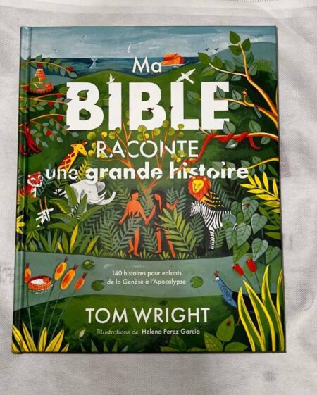 Ma Bible raconte une grande histoire